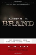 Married to the Brand: Why Consumers Bond with