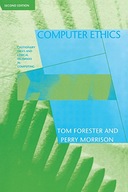 Computer Ethics: Cautionary Tales and Ethical
