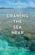 Drawing the Sea Near: Satoumi and Coral Reef