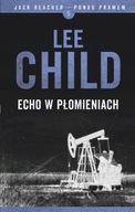 Echo w płomieniach Lee Child