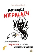 PACHNĄCY NIEPALĄCY, KAROLINA KASPRZAK-DIETRICH