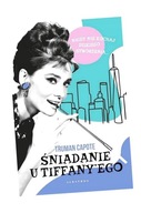 ŚNIADANIE U TIFFANY'EGO TRUMAN CAPOTE