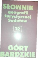 Słownik geografii turystycznej Sudetów t. 12 Góry