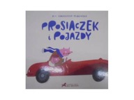 Prosiaczek i pojazdy - Ola Woldańska-Płocińska