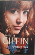 Pewnego dnia Emily Giffin