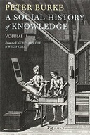 A Social History of Knowledge II: From the