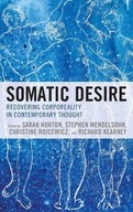 Somatic Desire: Recovering Corporeality in