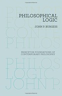 Philosophical Logic Burgess John P.