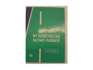 By szerzyło się słowo pańskie - F. B Sac