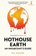 Hothouse Earth: An Inhabitant s Guide McGuire
