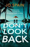 Don t Look Back: An addictive, fast-paced