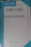 Człowiek zbuntowany - Albert Camus