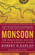 Monsoon: The Indian Ocean and the Future of