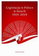 Legislacja w Polsce w latach 1918-2018 Mateusz KAczocha