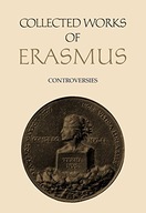 Collected Works of Erasmus: Controversies, Volume