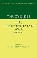 THUCYDIDES: THE PELOPONNESIAN WAR BOOK VI (CAMBRIDGE GREEK AND LATIN CLASSI