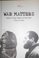 War Matters. Constructing - Praca zbiorowa