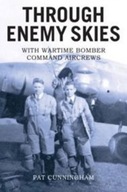 Through Enemy Skies - With Wartime Bomber Command