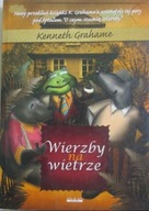 Kenneth Grahame - Wierzby na wietrze