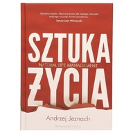 Sztuka życia. Natural Life Management Andrzej Jeznach