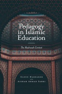 Pedagogy in Islamic Education: The Madrasah