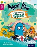 Oxford Reading Tree Story Sparks: Oxford Level 10: Agent Blue and the Super