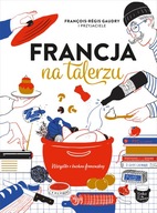 Francja na talerzu - Praca zbiorowa