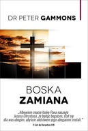 BOSKA ZAMIANA, GAMMONS PETER