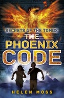 Secrets of the Tombs: The Phoenix Code: Book 1