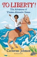 To Liberty! The Adventures of Thomas-Alexandre