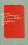 Światy zewnętrzne O projektowaniu okładek Klaus Detjen