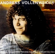 ANDREAS VOLLENWEIDER: BEHIND THE GARDENS - BEHIND