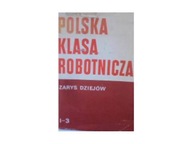 Polska klasa robotnicza zarys dziejów 1cz 3 -