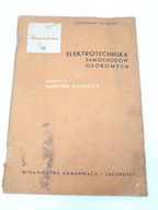 Elektrotechnika Samochodów Osobowych zeszyt 4 Moskwicz Osterloff PRL 1961