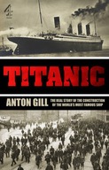 Titanic: The Real Story of the Construction of