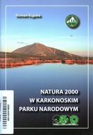 NATURA 2000 W KARKONOSKIM PARKU NARODOWYM - ROMAN RĄPAŁA