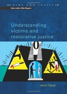 Understanding Victims and Restorative Justice