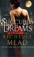 Succubus Dreams: Urban Fantasy Mead Richelle