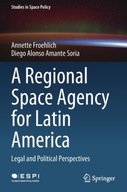 A Regional Space Agency for Latin America: Legal