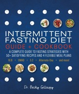 Intermittent Fasting Diet Guide and Cookbook: A