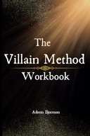 The Villain Method Workbook Bjornson, Adonis