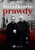 ŚWIADKOWIE PRAWDY. DUCHOWNI KATOLICCY...