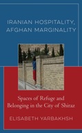 Iranian Hospitality, Afghan Marginality: Spaces