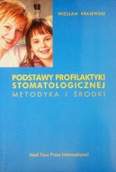 Podstawy profilaktyki stomatologicznej