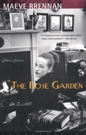 The Rose Garden: Short Stories Brennan Maeve