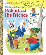 Richard Scarry s Rabbit and His Friends Scarry