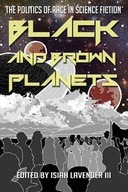 Black and Brown Planets: The Politics of Race in