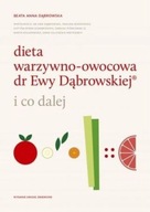 Dieta warzywno-owocowa Dr. Ewy Dąbrowskiej