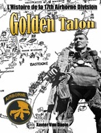 GOLDEN TALONS: L'Histoire de la 17th Airborne Division