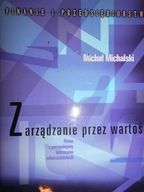 Zarządzanie przez wartość - M. Michalski